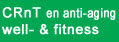CRnT en anti-aging, well- & fitness